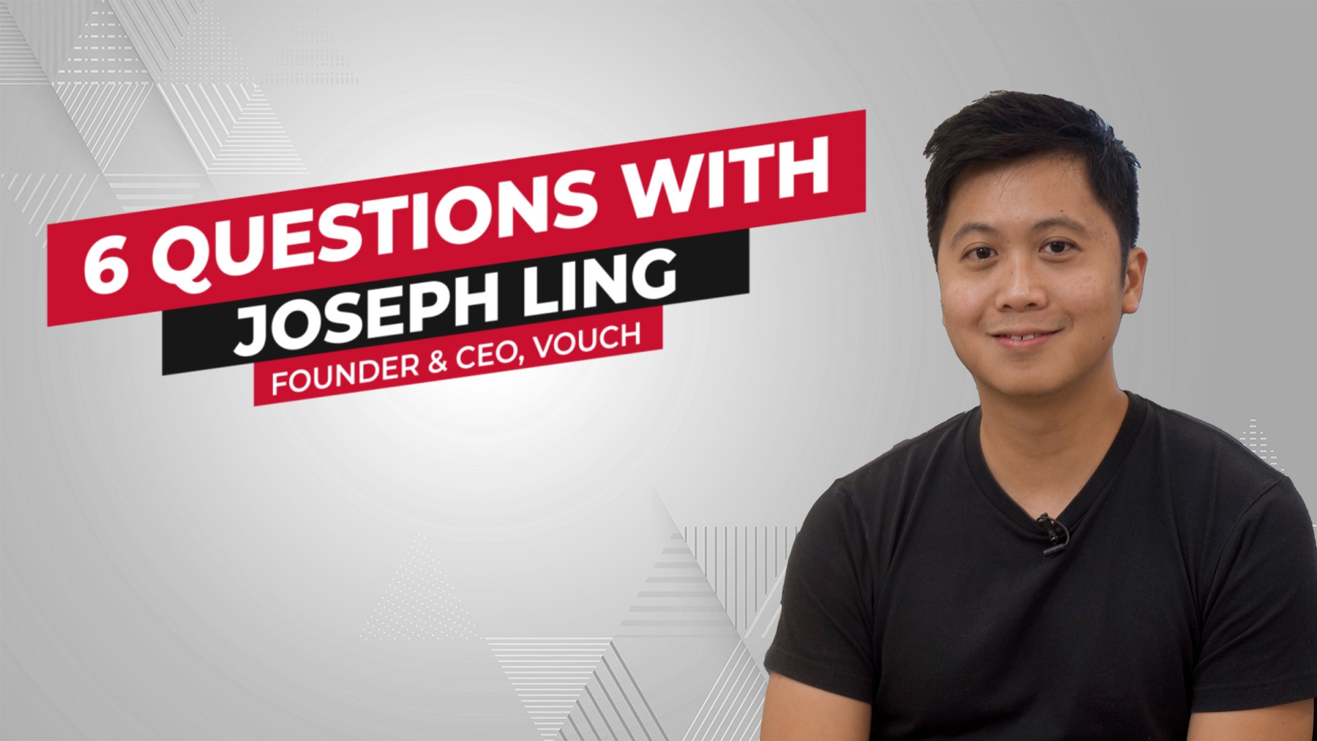 Vouch 的 Joseph Ling 的 6 个问题