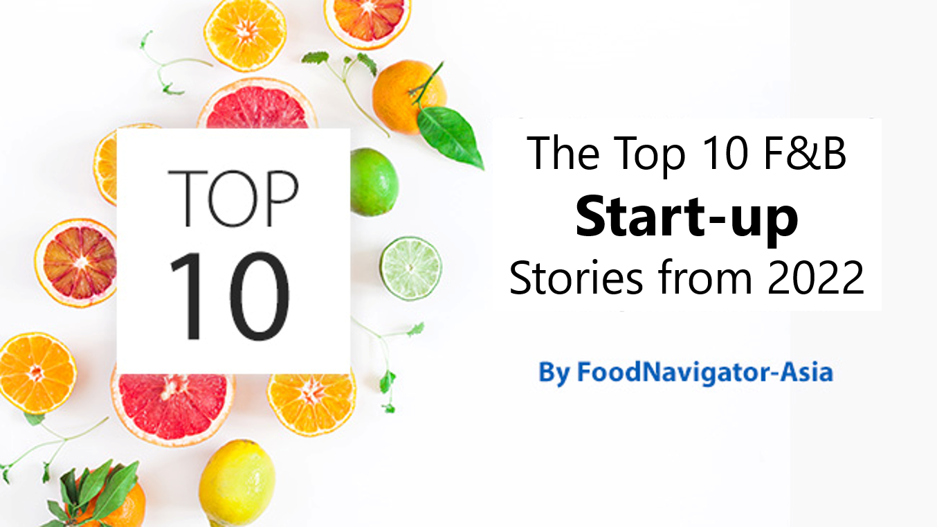 Start-ups focus: The Top 10 APAC food and beverage start-up and entrepreneurial stories in 2022