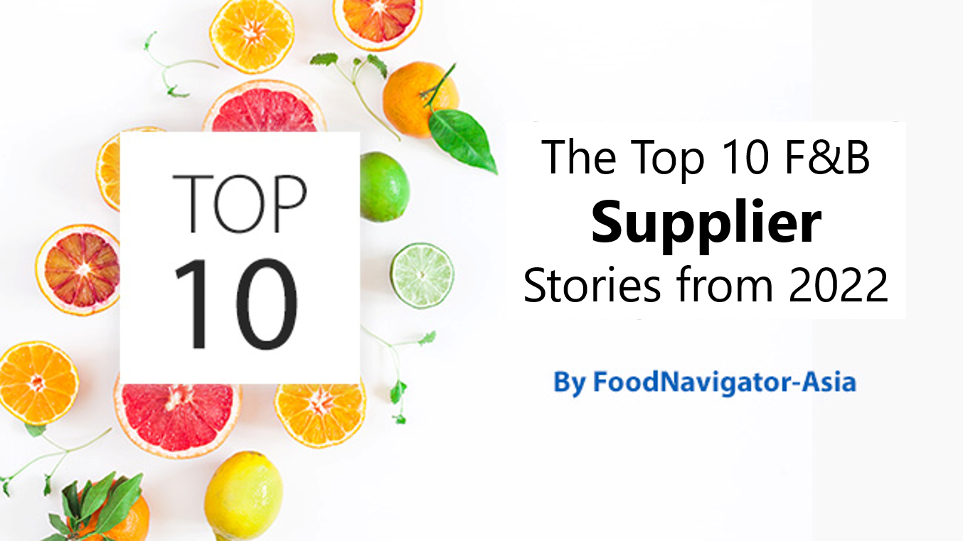 Supplier news: The Top 10 most-read APAC food and beverage supplier stories in 2022