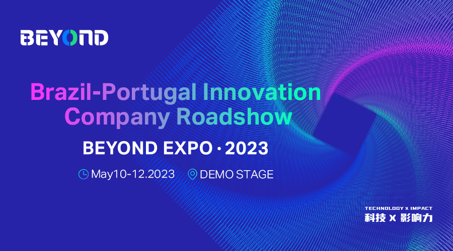 BEYOND Expo 2023 demo day: first Brazil-Portugal roadshow