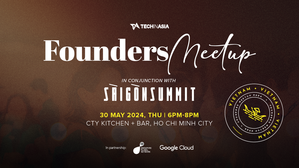 [Early Bird] Tech in Asia Founders Meetup – Vietnam