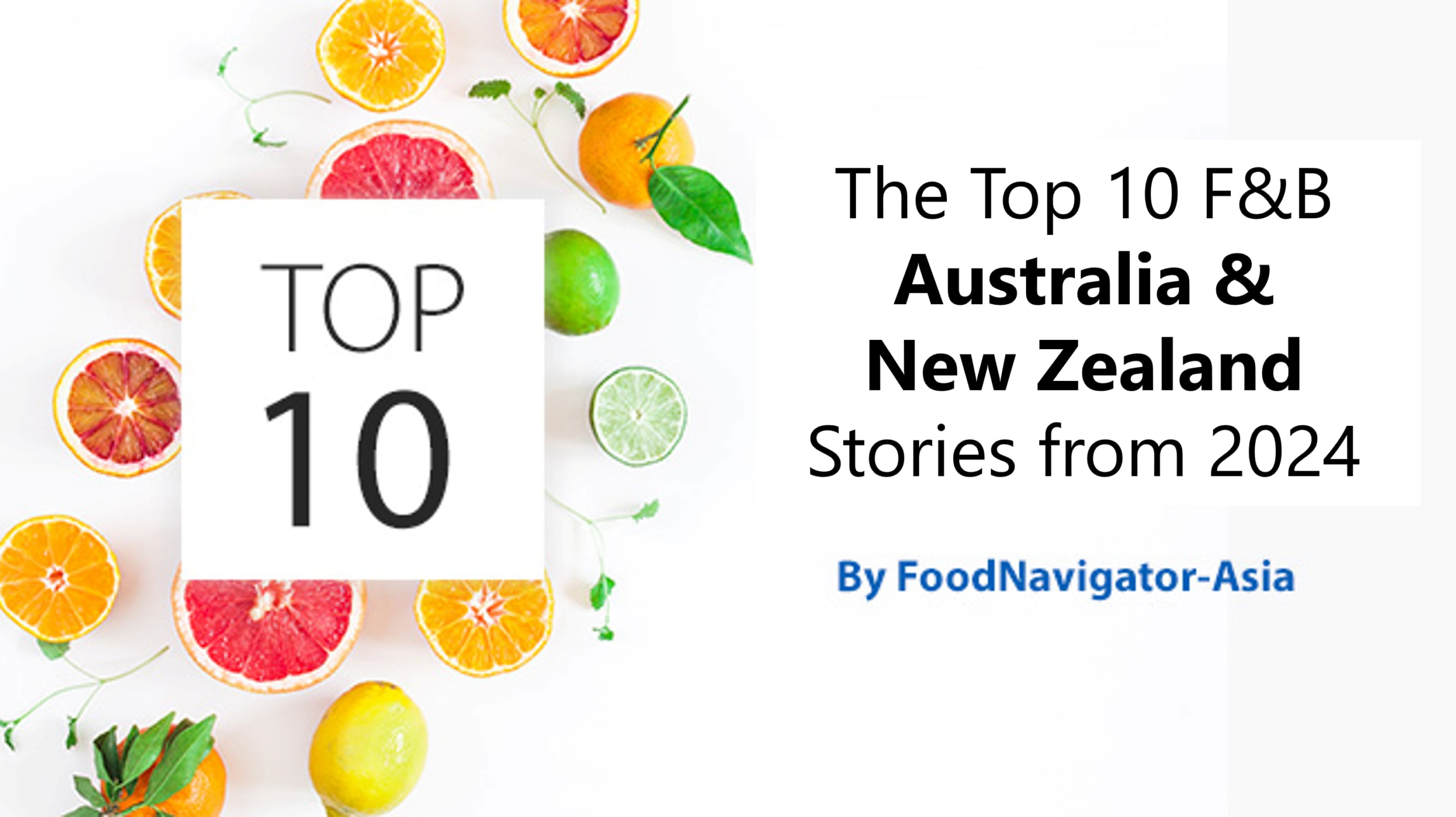 ANZ review: The Top 10 most-read Oceania food and beverage stories from 2024