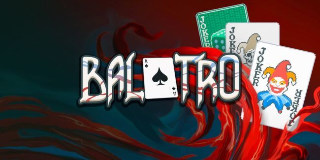 Balatro 開發者對其遊戲的PEGI +18評分進行了權衡